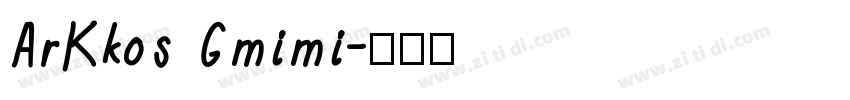 ArKkos Gmimi字体转换